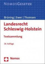 Landesrecht Schleswig-Holstein: Textsammlung - Rechtsstand: 15. Februar 2017