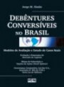 Debentures Conversiveis No Brasil : Modelos De Avaliaçao E Estudo De Casos Reai