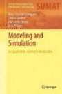 Modeling and Simulation: An Application-Oriented Introduction (Springer Undergraduate Texts in Mathematics and Technology)