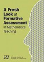 A Fresh Look at Formative Assessment in Mathematics Teaching