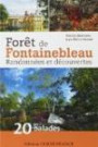 Forêt de Fontainebleau Randonnées et découvertes