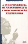 A Independência da Guiné - Bissau e Descolonização Portuguesa