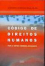 Codigo de Direitos Humanos : Para a Justica Criminal Brasileira