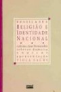 Brasil & Eua - Religiao E Identidade Nacional
