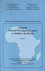 Guia de Fontes Portuguesas Para a História de África - Volume III