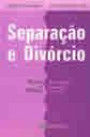 Separaçao E Divorcio : Teoria E Pratica