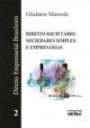 Direito Empresarial Brasileiro, V.2 : Direito Societario-Sociedades Simples E Empresaria