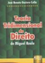 Teoria Tridimensional Do Direito De Miguel Reale