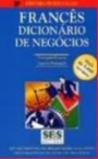 Frances Dicionario de Negocios - Portugues - Frances Frances - Portugues