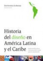 Historia Del Diseno En América Latina Y El Caribe