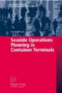 Seaside Operations Planning in Container Terminals (Contributions to Management Science)