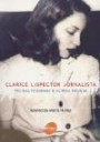 Clarice Lispector Jornalista : Paginas Femininas & Outras Pagina
