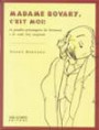 Madame Bovary, C\'est Moi! : Grandes Personagens Da Literatura
