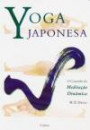 Yoga Japonesa : o Caminho da Meditacao Dinamica