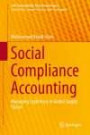 Social Compliance Accounting: Managing Legitimacy in Global Supply Chains (CSR, Sustainability, Ethics & Governance)