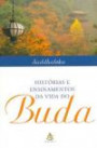 Historias E Ensinamentos Da Vida Do Buda