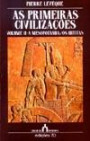 As Primeiras Civilizações Volume II - A Mesopotâmia/Os Hititas