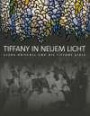 Tiffany in neuem Licht: Clara Driscoll und die Tiffany Girls