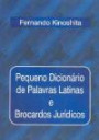 Pequeno Dicionario de Palavras Latinas e Brocardo : Juridicos - oab