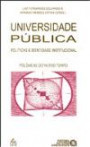Universidade Publica : Politicas e Identidade Institucional