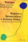 Regular e Democratizar o Sistema Global