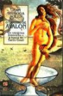 Caminho de Avalon, o : os Misterios Femininos e a Busca do Santo Graal