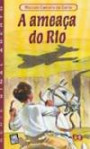 Ameaça Do Rio, A