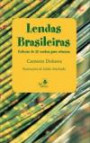 Lendas Brasileiras : Colecao de 27 Contos Para Crianca