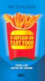 O Império do Fast Food