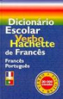Dicionário Escolar Verbo - Hachette de Francês/Português