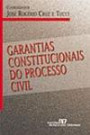 Garantias Constitucionais do Processo Civil : Homenagem aos 10 Anos da Constituicao Federal 1988