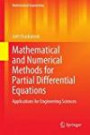 Mathematical and Numerical Methods for Partial Differential Equations: Applications for Engineering Sciences (Mathematical Engineering)