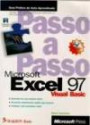 Microsoft Excel 97 Visual Basic Passo a Passo -makron : Guia Pratico de Auto-aprendizado