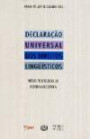 Declaraçao Universal Dos Direitos Linguistico : Novas Perspectivas Em Politica Linguistica