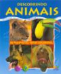 Descobrindo Animais : 6 a 9 Anos 96 pgs com Fotos Colorida