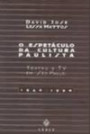 Espetaculo da Cultura Paulista, o : Teatro e tv em sao Paulo 1940-1950