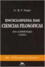 Enciclopedia das Ciencias Filosoficas : a Filosodia do Espirito