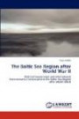 The Baltic Sea Region after World War II: Political Cooperation and International Environmental Governance in the Baltic Sea Region after World War II