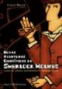 Novas Aventuras Cientificas de Sherlock Holmes : Casos de Logica Matematica e Probabilidade