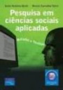 Pesquisa em Ciencias Sociais Aplicadas : Metodos e Tecnica
