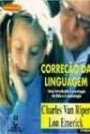 Correçao Da Linguagem : Uma Introduçao A Patologia Da Fala E A Audiologia