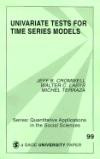 Univariate Tests for Time Series Models (Quantitative Applications in the Social Sciences)