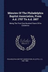 Minutes of the Philadelphia Baptist Association, from A.D. 1707 to A.D. 1807