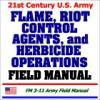 21st Century U.S. Army Flame, Riot Control Agents, and Herbicide Field Manual