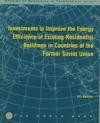 Investments to Improve the Energy Efficiency of Existing Residential Buildings in Countries of the Former Soviet Union (Studies of Economies in Transformation)