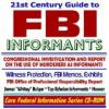 21st Century Guide to FBI Informants, Congressional Investigation and Report on the Use of Murderers as Informants, Witness Protection, Federal Bureau of Investigation Memos and Exhibits, Top Echelon Informants, James ¿Whitey¿ Bulger, J. Edgar Hoover (CD-