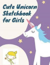 Cute Unicorn Sketchbook for Girls: Cute Sketchbook for Girls, Practicing How to Draw, 110 Coloring Pages with Drawing, Sketching and Doodling Space (8