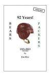 92 Years!: Bears - Packers 1921-2013