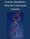 Genetics Handbook - Help Me Understand Genetics