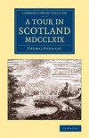 A Tour in Scotland MDCCLXIX (Cambridge Library Collection - British & Irish History, 17th & 18th Centuries)